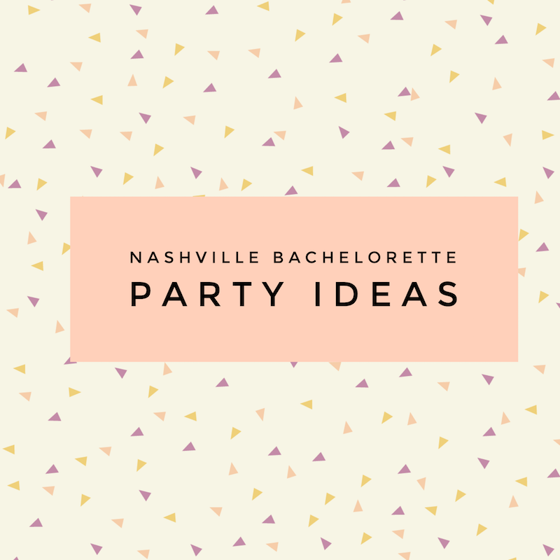 Top 5  Nashville Bachelorette Party Ideas