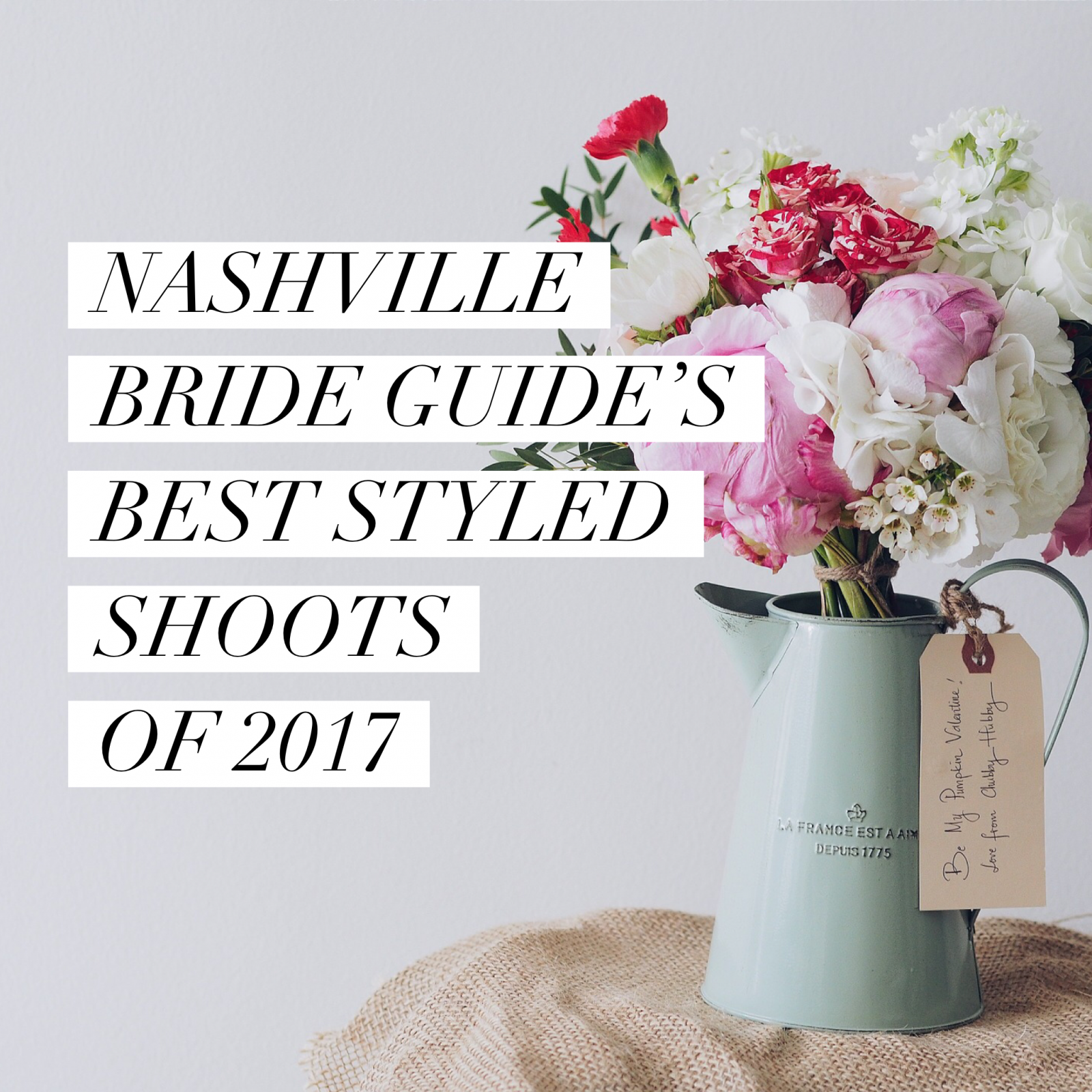 Best of 2017: Nashville Styled Shoots |  Nashville Styled Shoot