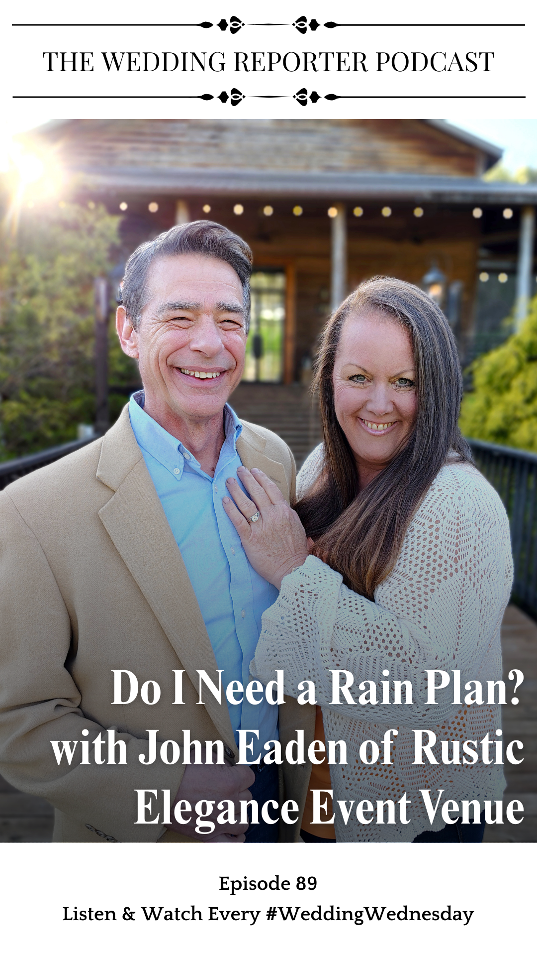 Ep. 89 Do I Need a Rain Plan Rustic Elegance