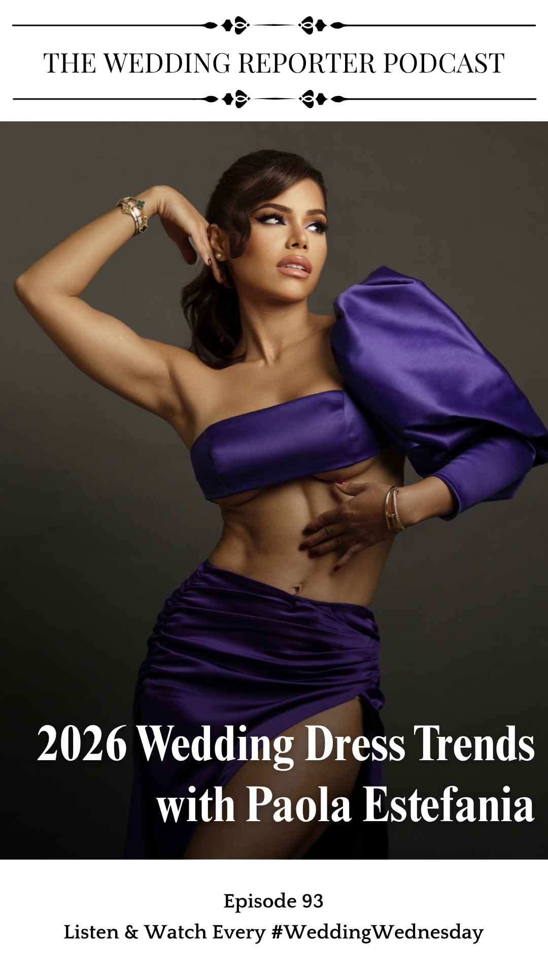 Ep. 93 Paola Estefania - 2026 Wedding Dress Trends with Paola Estefania 2026 Wedding Dress Trends with Paola Estefania