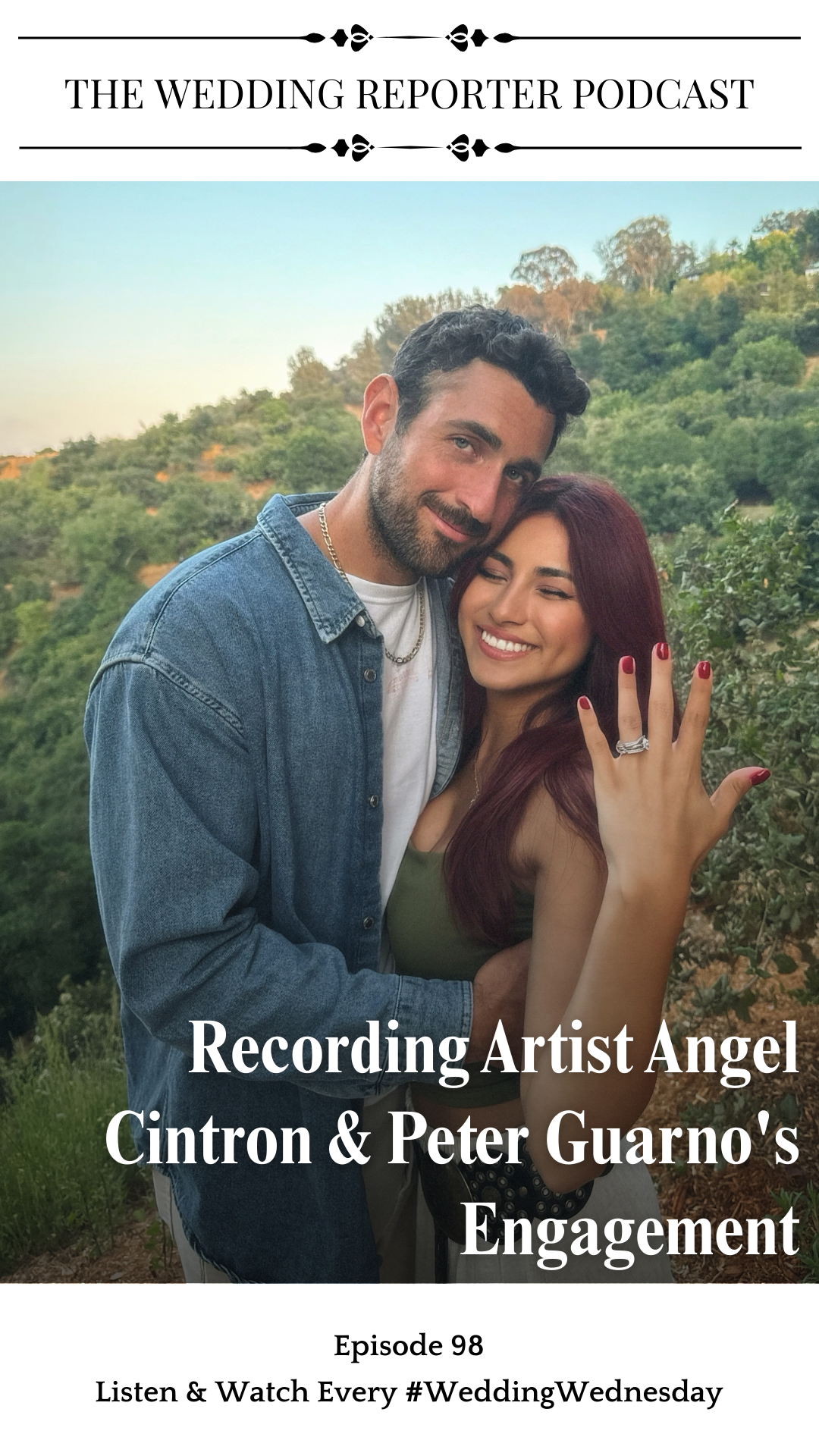 Ep. 98 Angel Cintron Engagement