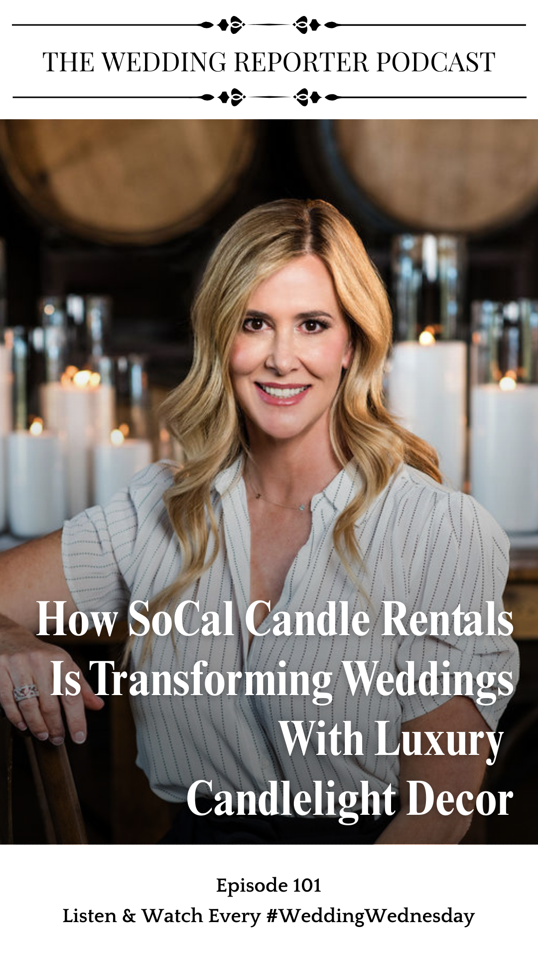 Ep. 101 SoCal Candle Rentals