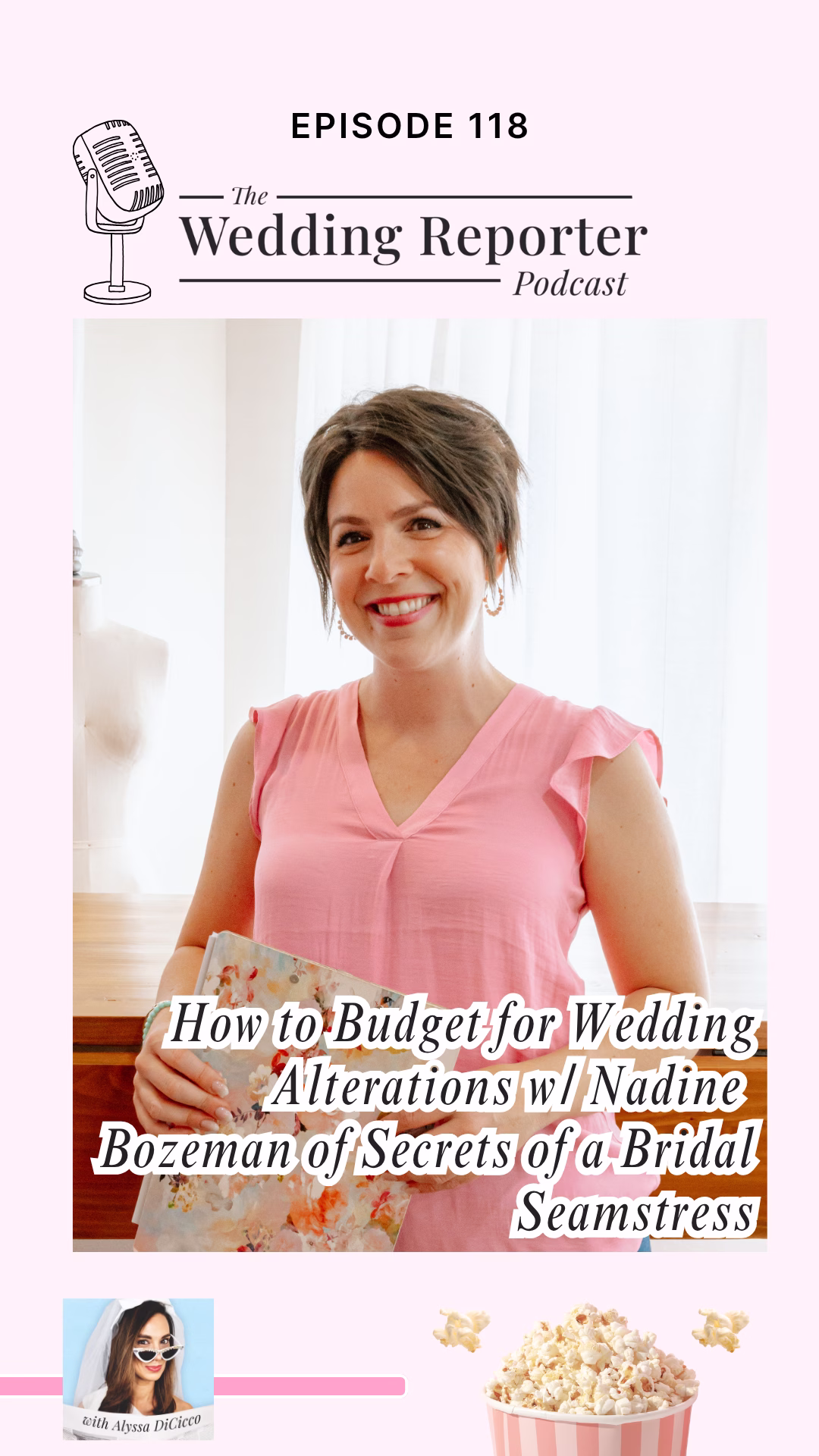 Ep 118 Podcast How to Budget for Wedding Alterations w Nadine Bozeman of Secrets of a Bridal Seamstress