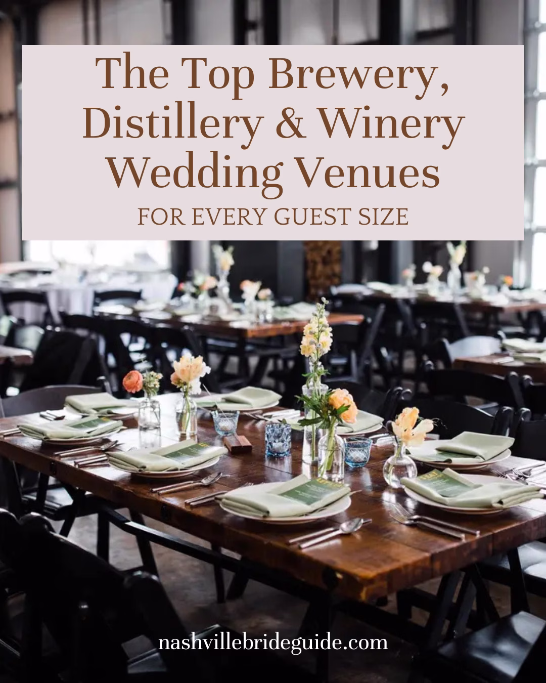 Nashville Brewery Winery Wedding Venues - Top Brewery, Distillery & Winery Wedding Venues in Nashville Top Brewery, Distillery & Winery Wedding Venues in Nashville