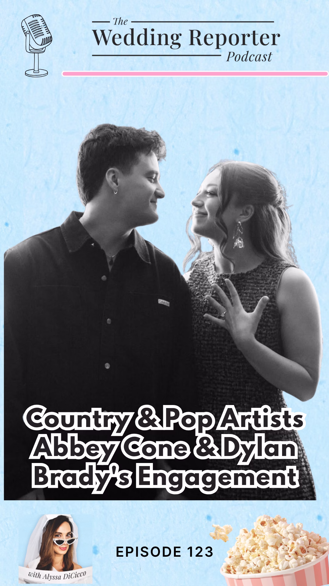 Ep 123 Podcast Country Pop Artists Abbey Cone Dylan Bradys Engagement