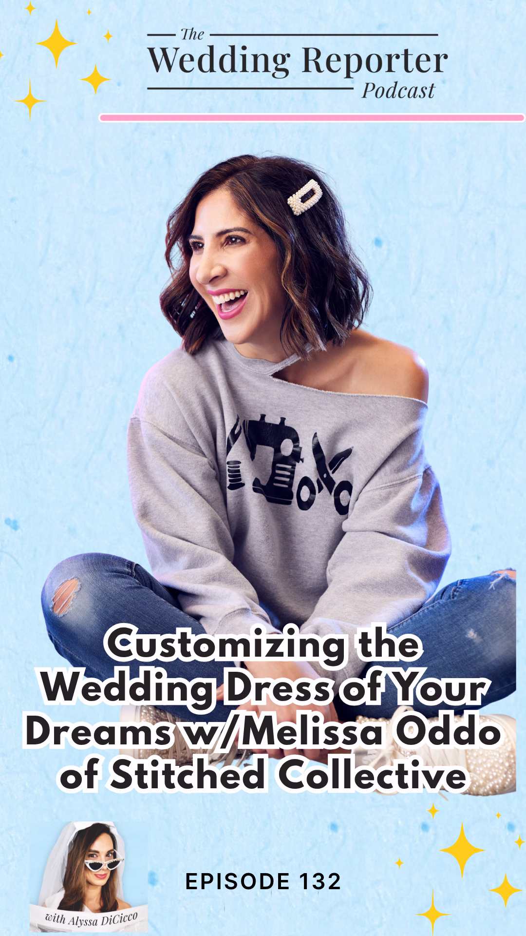 Ep 132 Podcast Customizing the Wedding Dress of Your Dreams wMelissa Oddo of Stitched Collective - Customizing the Wedding Dress of Your Dreams w/Melissa Oddo of Stitched Collective Ep 132 Podcast Customizing the Wedding Dress of Your Dreams wMelissa Oddo of Stitched Collective