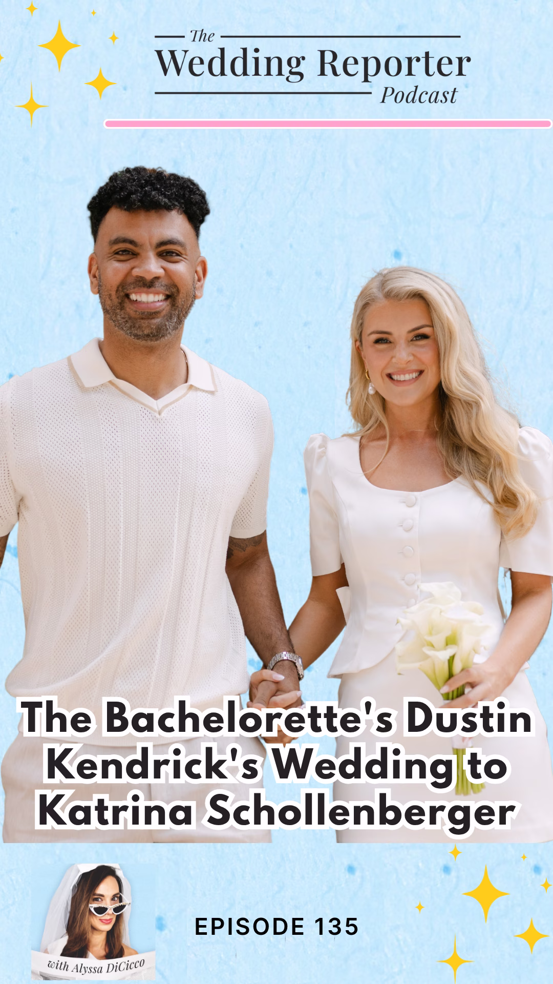 The Bachelorette's Dustin Kendrick's Wedding to Katrina Schollenberger | The Wedding Reporter Podcast