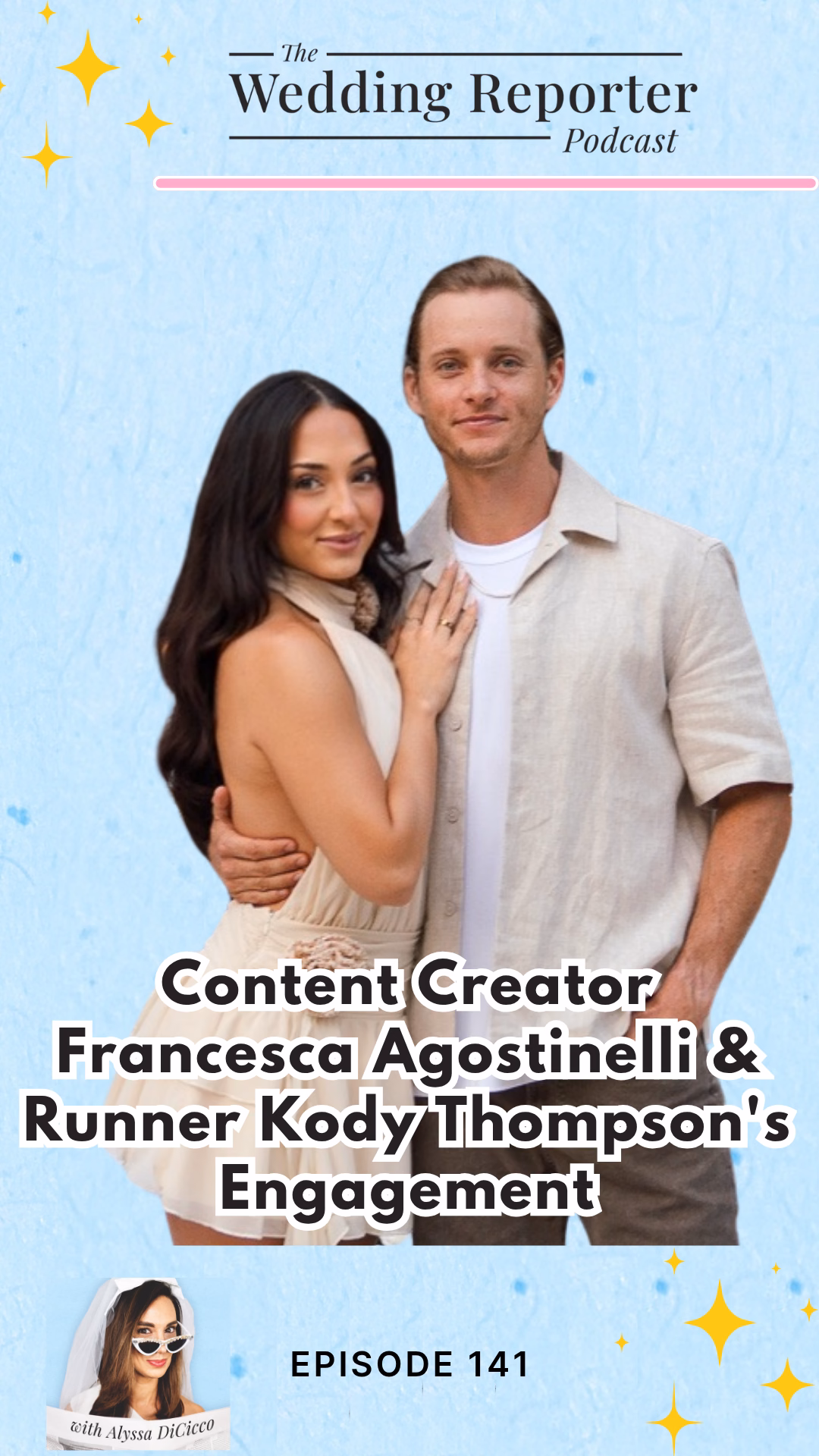Ep 141 Podcast Content Creator Francesca Agostinelli Runner Kody Thompsons Engagement - Content Creator Francesca Agostinelli & Runner Kody Thompson's Engagement Ep 141 Podcast Content Creator Francesca Agostinelli Runner Kody Thompsons Engagement